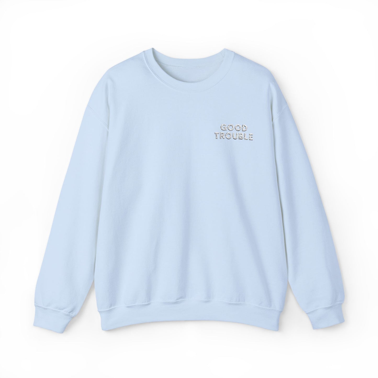 GoodTrouble Embroidered Unisex Crewneck Sweatshirt - Comfort Meets Activism
