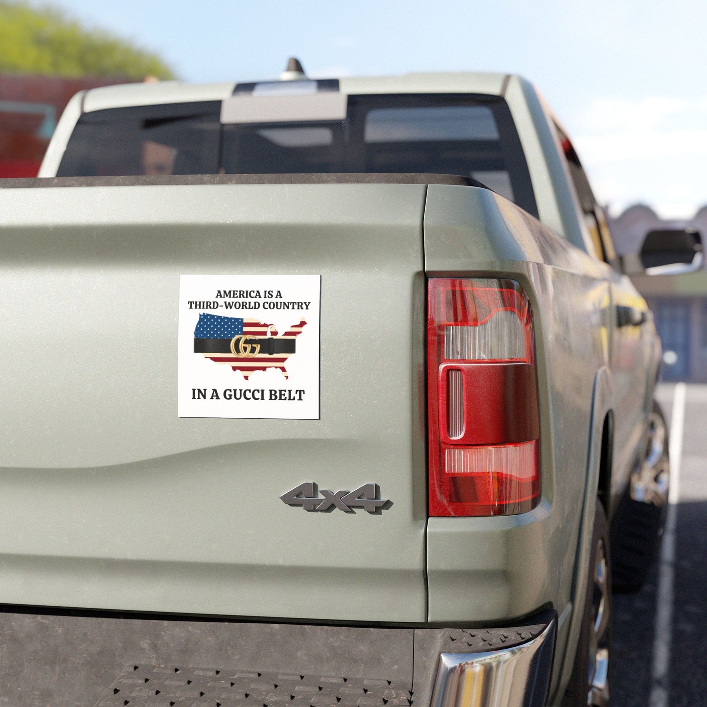 Bold Car Magnet America is a Third-World Country in a Gucci Belt, Perfect for Political Statements