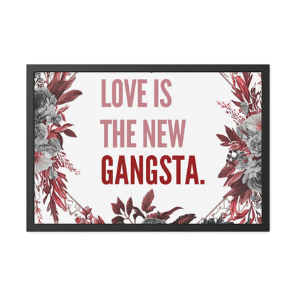 Framed Bouquet Poster - Love is the New Gangsta, Romantic Wall Art, Gift for Couples, Home Decor, Inspirational Print