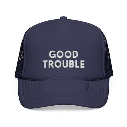 Good Trouble Foam Trucker Hat, Embroidered Adjustable Dad Hat, Summer Essential Gift, Embroidered Cap for Outdoor Events, Summer Accessory