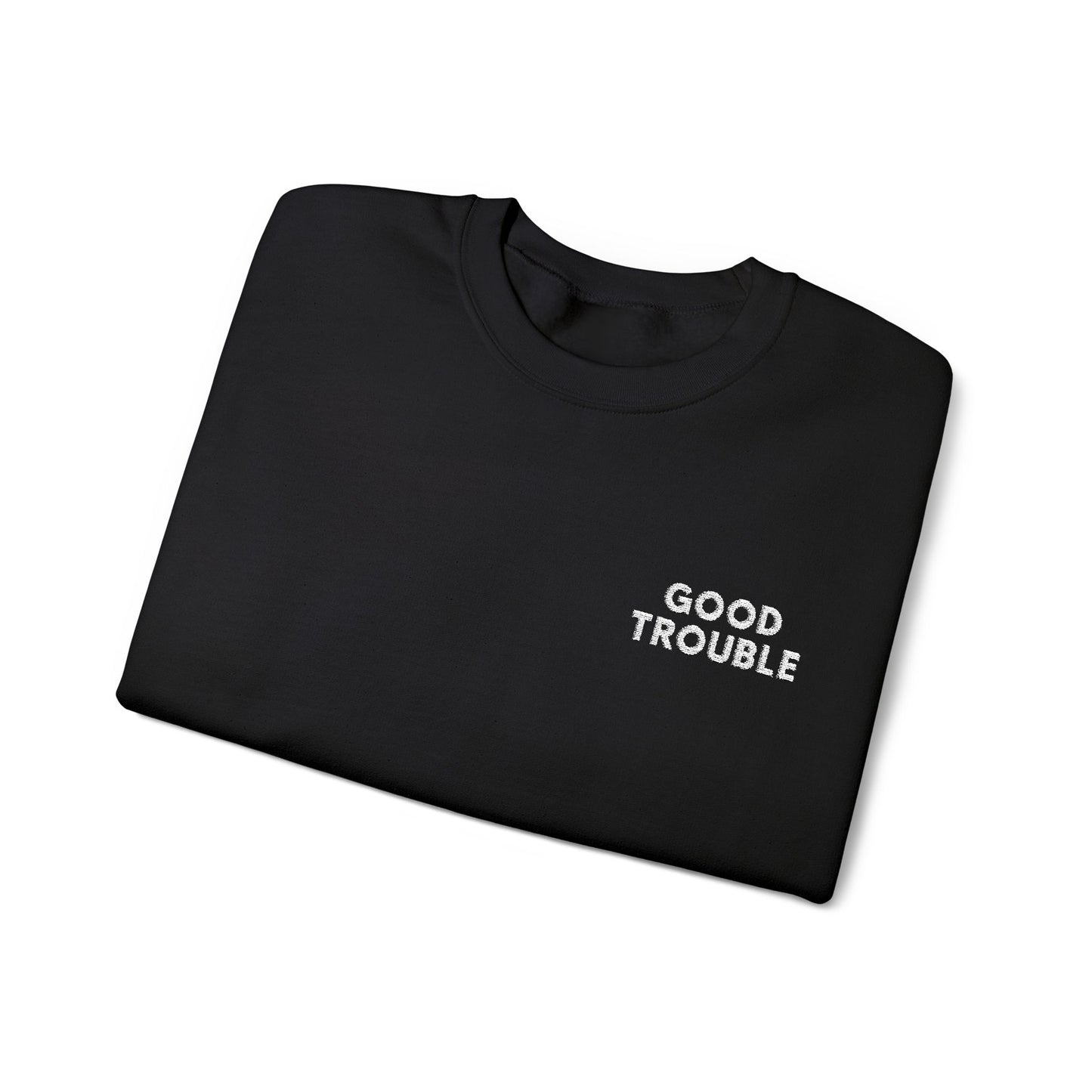 GoodTrouble Embroidered Unisex Crewneck Sweatshirt - Comfort Meets Activism