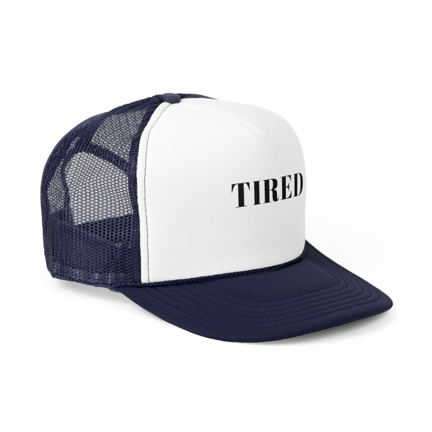 Tired - Trucker Caps