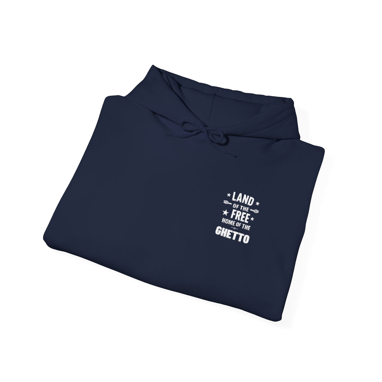 Land of The Free Home of The Ghetto Hoodie, Embroidered Design,  Protest streetwear