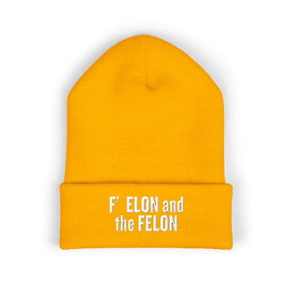 F ELON and the FELON Classic Cuffed Beanie, Embroidered Beanie Hat, Eco-Friendly Accessories, Political Headgear