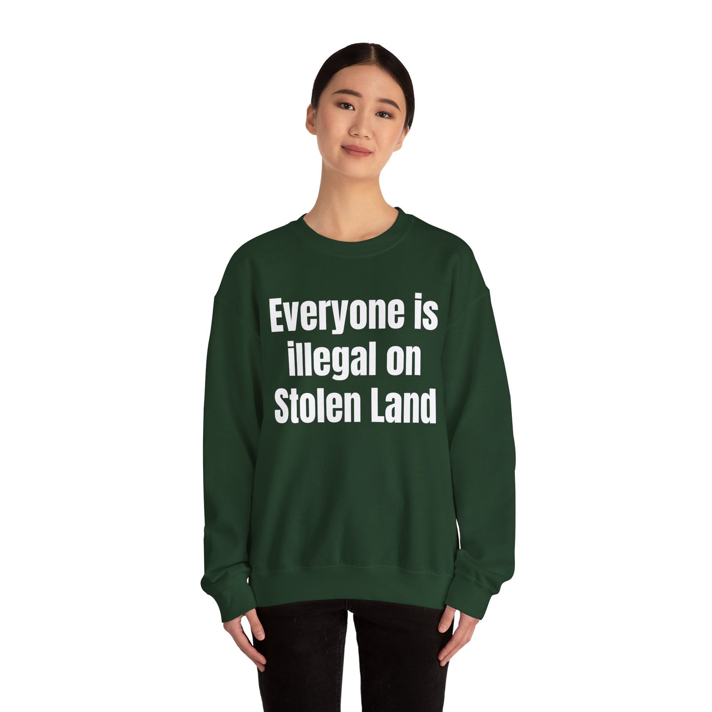 Everyone is illegal on Stolen Land Unisex Crewneck Sweatshirt, Summer Accessory, Economic Strike, Economic Black Out