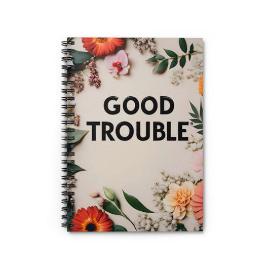 Good Trouble - Spiral Notebook - Ruled Line