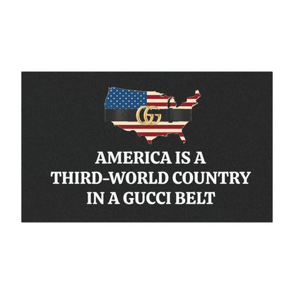 Bold Car Magnet America is a Third-World Country in a Gucci Belt, Perfect for Political Statements