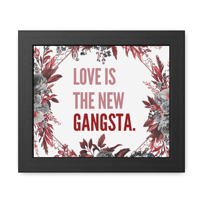 Framed Bouquet Poster - Love is the New Gangsta, Romantic Wall Art, Gift for Couples, Home Decor, Inspirational Print