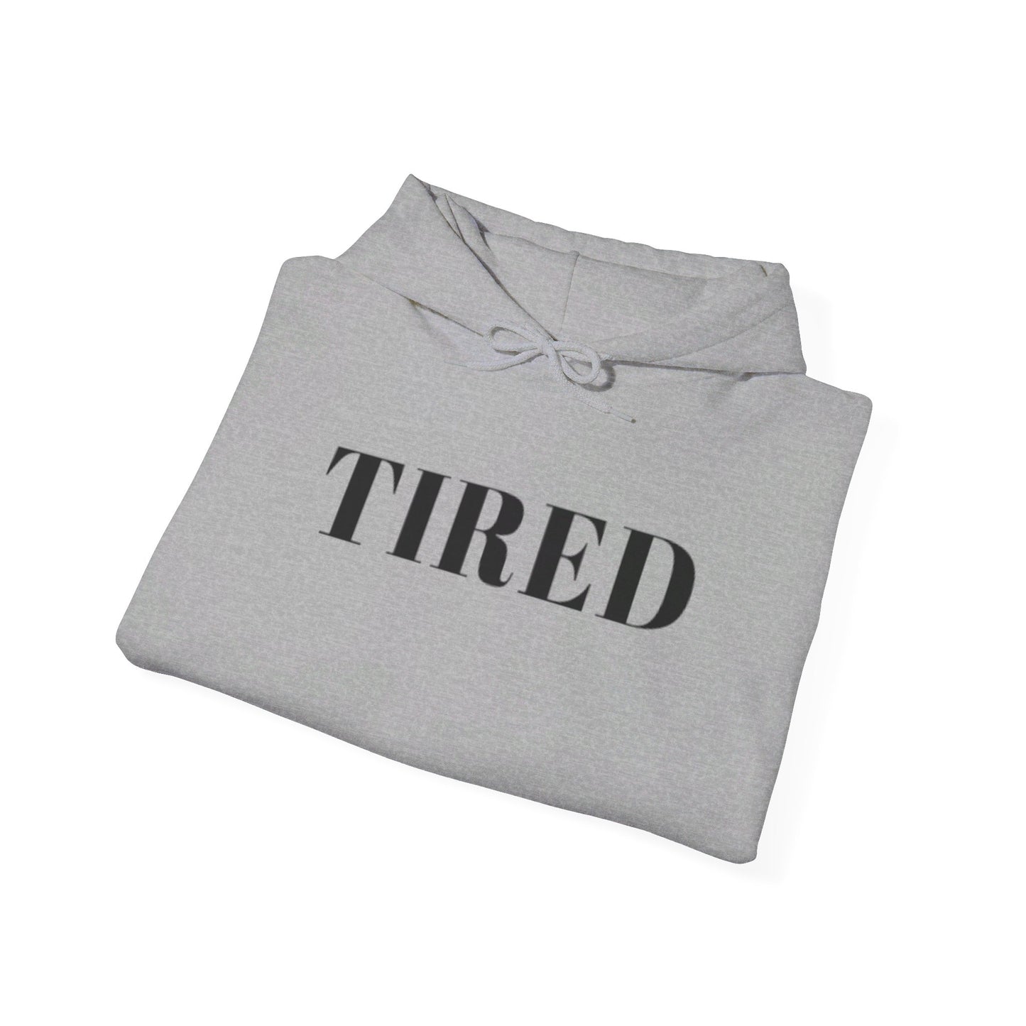 Tired - Unisex Heavy Blend™ Hooded Sweatshirt