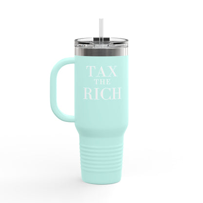 Tax The Rich Insulated Travel Mug, 40oz, Perfect Gift for Coffee Lovers, Road Trips, and Hands Off Protest Tumbler