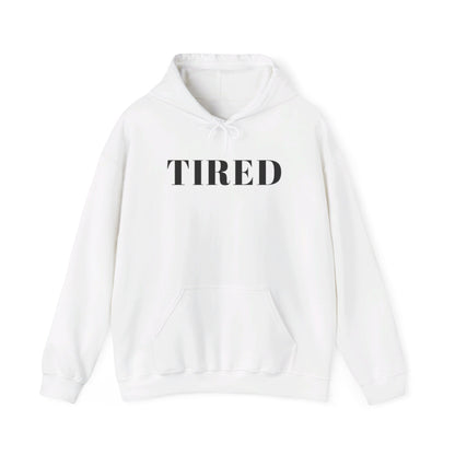 Tired - Unisex Heavy Blend™ Hooded Sweatshirt