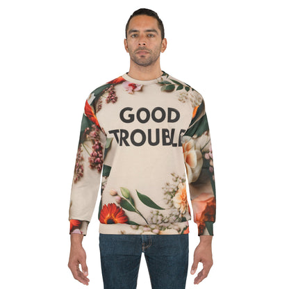 Good Trouble - Unisex Sweatshirt (AOP)