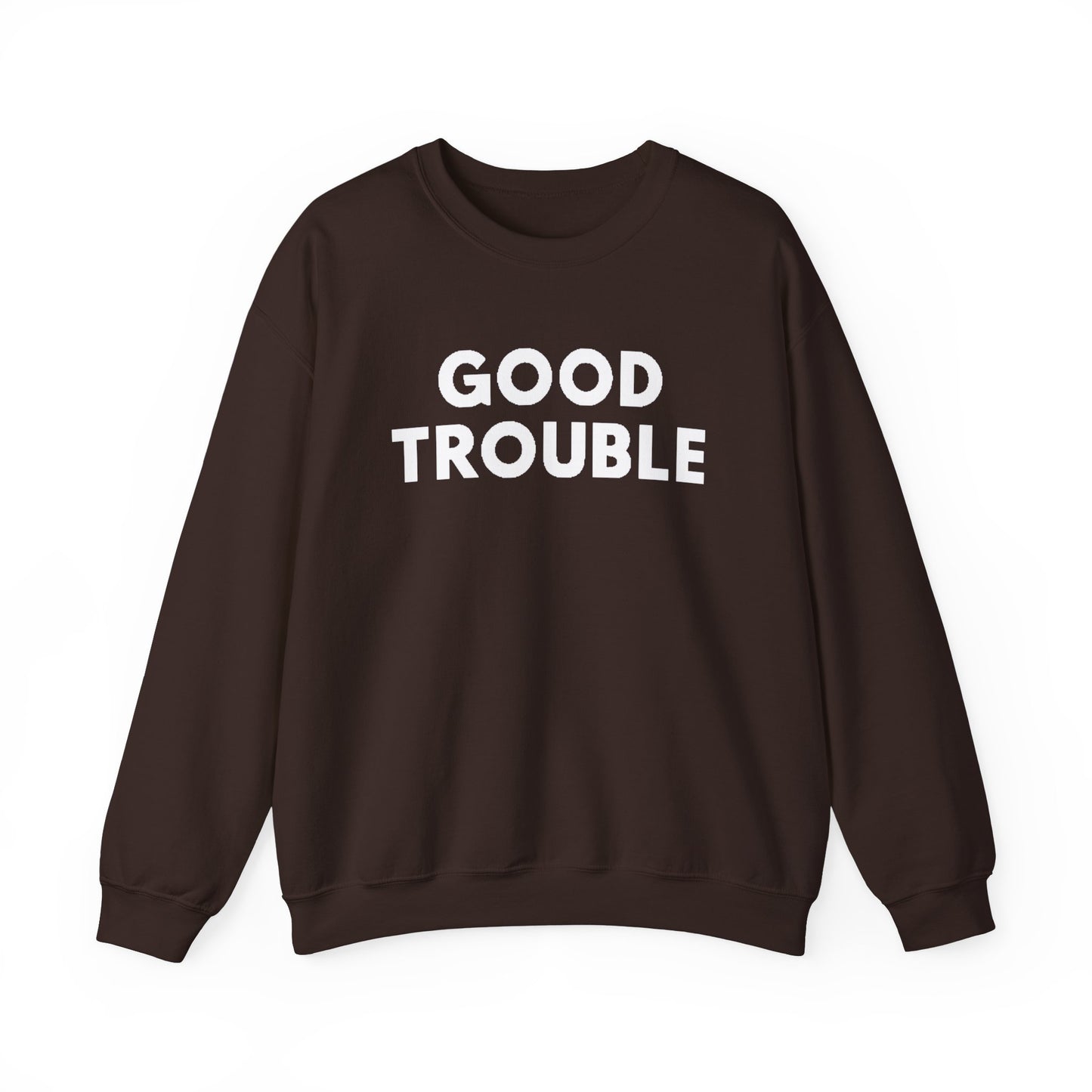 Good Trouble Crewneck Sweatshirt - Cozy Unisex Pullover for Activists, Perfect Gift for Birthdays, Holidays, Casual Wear