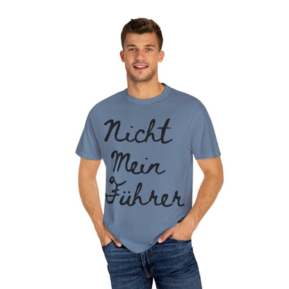 Nicht Mein Führer Unisex T-Shirt - Activism Tee