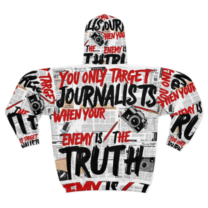 You Only Target Journalists When Your Enemy  Is The Truth - Unisex Zip Hoodie (AOP)