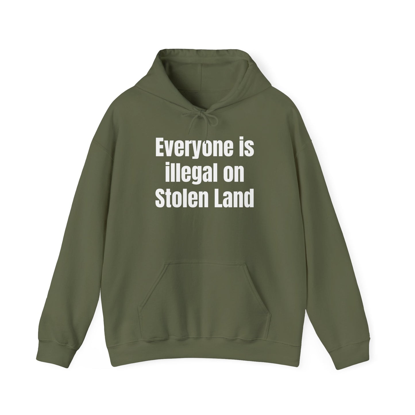 Everyone is illegal on Stolen Land  - Unisex Heavy Blend™ Hooded Sweatshirt