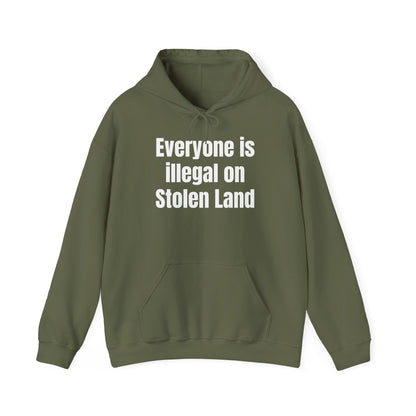 Everyone is illegal on Stolen Land  - Unisex Heavy Blend™ Hooded Sweatshirt
