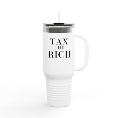 Tax The Rich Insulated Travel Mug, 40oz, Perfect Gift for Coffee Lovers, Road Trips, and Hands Off Protest Tumbler