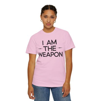 Unisex Garment-Dyed T-shirt - Motivational 'I Am The Weapon' Quote