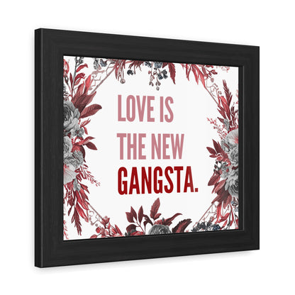 Framed Bouquet Poster - Love is the New Gangsta, Romantic Wall Art, Gift for Couples, Home Decor, Inspirational Print